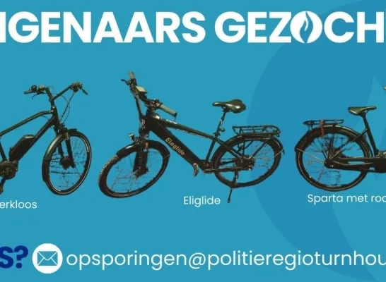 Politie Regio Turnhout is op zoek naar eigenaars van deze fietsen Politie Regio Turnhout is op zoek naar eigenaars van deze fietsen